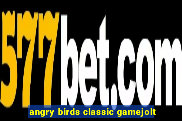 angry birds classic gamejolt